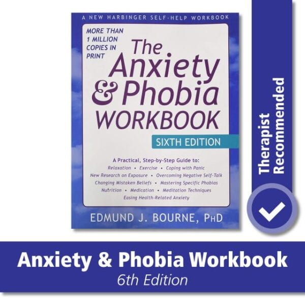 The anxiety and phobia workbook: the best books for anxiety