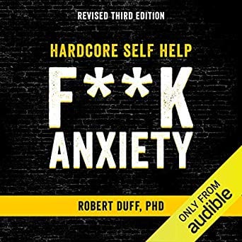 Hardcore Self Help: F**k Anxiety: Best anxiety management books