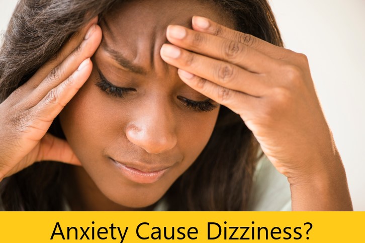 Does anxiety Cause Dizziness?