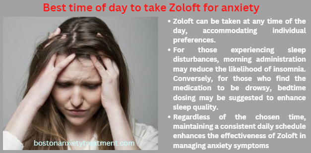 What is the best time of day to take Zoloft for anxiety?